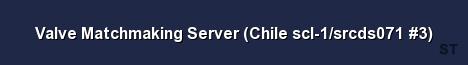 Valve Matchmaking Server Chile scl 1 srcds071 3 Server Banner