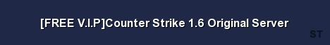 FREE V I P Counter Strike 1 6 Original Server Server Banner