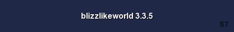 blizzlikeworld 3 3 5 Server Banner