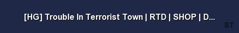 HG Trouble In Terrorist Town RTD SHOP DROPS 