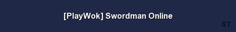 PlayWok Swordman Online Server Banner