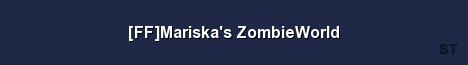 FF Mariska s ZombieWorld Server Banner