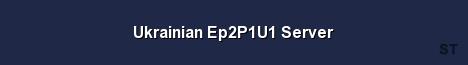 Ukrainian Ep2P1U1 Server Server Banner