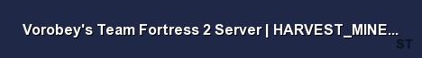 Vorobey s Team Fortress 2 Server HARVEST MINECRAFT Server Banner