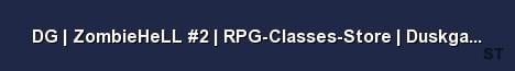 DG ZombieHeLL 2 RPG Classes Store Duskgamers com Server Banner