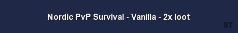 Nordic PvP Survival Vanilla 2x loot 
