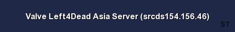 Valve Left4Dead Asia Server srcds154 156 46 Server Banner