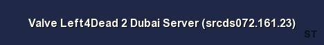 Valve Left4Dead 2 Dubai Server srcds072 161 23 