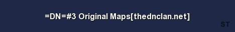 DN 3 Original Maps thednclan net Server Banner