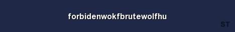 forbidenwokfbrutewolfhu Server Banner