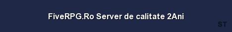 FiveRPG Ro Server de calitate 2Ani 