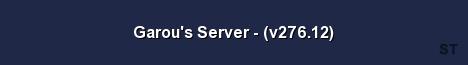 Garou s Server v276 12 