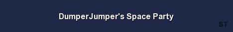 DumperJumper s Space Party Server Banner
