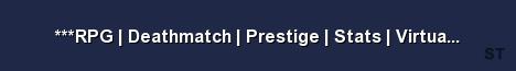 RPG Deathmatch Prestige Stats Virtual Server Banner