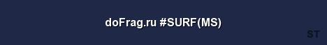 doFrag ru SURF MS 