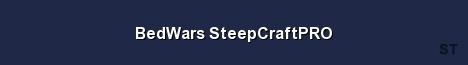 BedWars SteepCraftPRO Server Banner