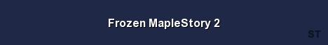 Frozen MapleStory 2 Server Banner