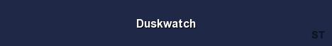 Duskwatch 