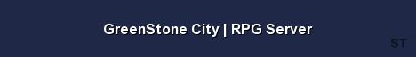 GreenStone City RPG Server Server Banner