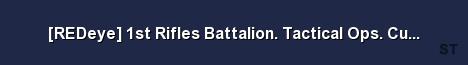 REDeye 1st Rifles Battalion Tactical Ops Custom Server Banner