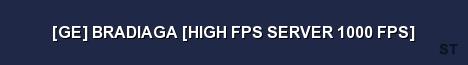 GE BRADIAGA HIGH FPS SERVER 1000 FPS Server Banner