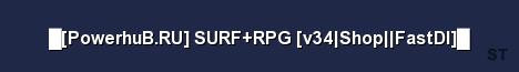 PowerhuB RU SURF RPG v34 Shop FastDl Server Banner