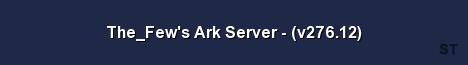 The Few s Ark Server v276 12 