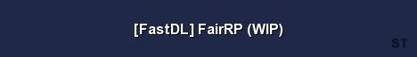 FastDL FairRP WIP Server Banner