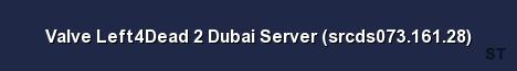 Valve Left4Dead 2 Dubai Server srcds073 161 28 