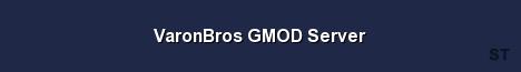 VaronBros GMOD Server 