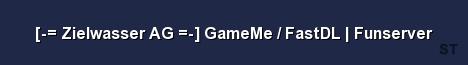 Zielwasser AG GameMe FastDL Funserver Server Banner