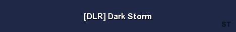 DLR Dark Storm 