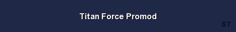 Titan Force Promod Server Banner