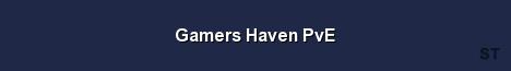 Gamers Haven PvE Server Banner