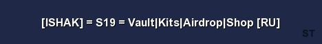 ISHAK S19 Vault Kits Airdrop Shop RU Server Banner