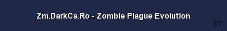 Zm DarkCs Ro Zombie Plague Evolution Server Banner