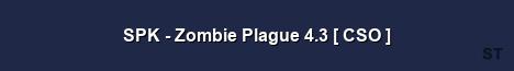 SPK Zombie Plague 4 3 CSO Server Banner