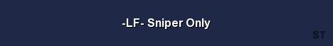 LF Sniper Only Server Banner