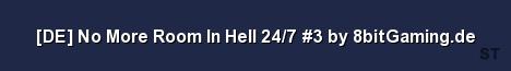 DE No More Room In Hell 24 7 3 by 8bitGaming de Server Banner