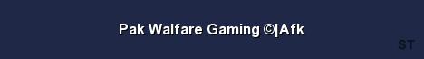 Pak Walfare Gaming Afk Server Banner