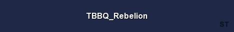 TBBQ Rebelion Server Banner