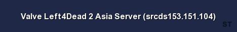 Valve Left4Dead 2 Asia Server srcds153 151 104 