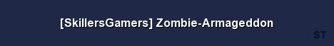 SkillersGamers Zombie Armageddon Server Banner