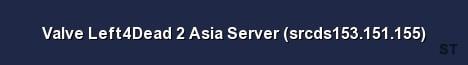 Valve Left4Dead 2 Asia Server srcds153 151 155 