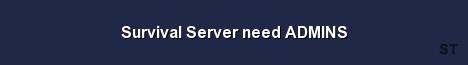 Survival Server need ADMINS Server Banner