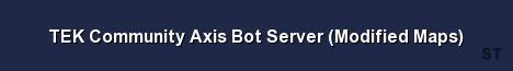 TEK Community Axis Bot Server Modified Maps Server Banner
