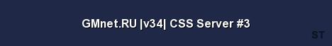 GMnet RU v34 CSS Server 3 