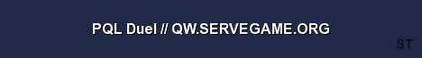 PQL Duel QW SERVEGAME ORG Server Banner