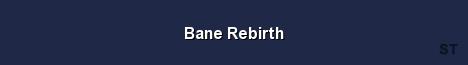 Bane Rebirth Server Banner