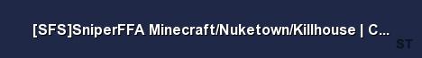 SFS SniperFFA Minecraft Nuketown Killhouse Cracked sfs Server Banner